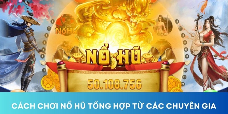 Cách chơi nổ hũ ảnh đại diện